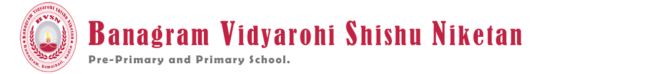 Banagram Vidyarohi Shishu Niketan :: বনগ্রাম বিদ্যারোহী শিশু নিকেতন